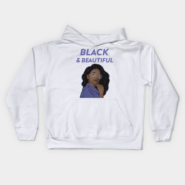 Black and Beautiful - Black Queen Kids Hoodie by Just Kidding Co.